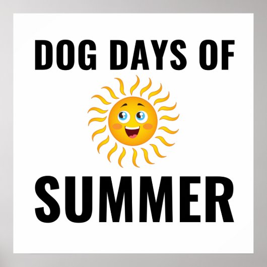 Dog-dagen van de zomer poster (Voorkant)