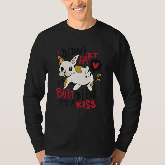 Dog Fart Kiss  1 T-shirt (Voorkant)