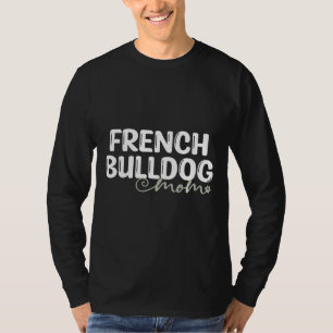 Dog French Bulldog mama T-shirt