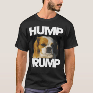 Dog gezegde Hump Trump T-shirt