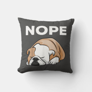 Dog Gift   Bulldog Nope for Bulldog Lover! Kussen