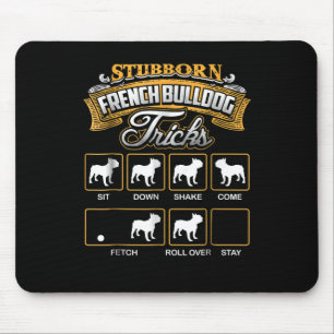 Dog Gift Stubborn French Bulldog Tricks Muismat