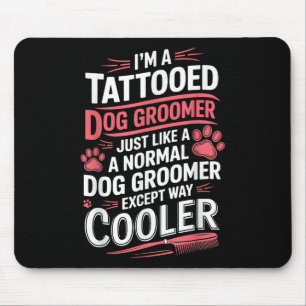 Dog Groomer getatoeëerde hondenverzorging voor vro Muismat