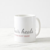 Dog Hair Heals Mug - Comfort Gift for Dog Lovers (Devant droit)