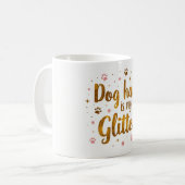 Dog Hair Is My Glitter – 11 oz Funny Dog Mom Mug  (Devant gauche)