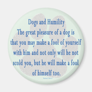 Dog Humility Magneet