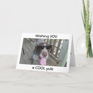 DOG IN SHADES WENST "COOL" YULE FEESTDAGEN KAART