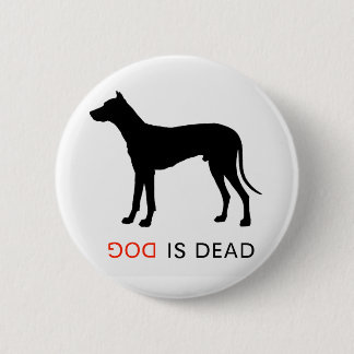 Dog is dood, knop ronde button 5,7 cm