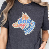 Dog is mijn beste vriend Hondenliefhebber Dog Dad T-shirt