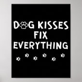 Dog Kisses Fix Everything Poster (Voorkant)