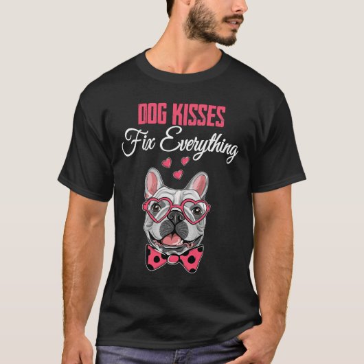 Dog Kisses Fix Everything T-shirt (Voorkant)