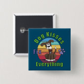 Dog Kisses Fix Everything Vierkante Button 5,1 Cm (Voorkant /achterkant)