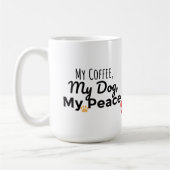 Dog Lover Mug – My Coffee My Dog My Peace (Gauche)