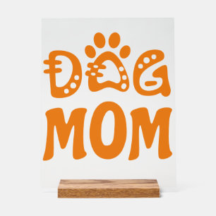Dog mama acryl bord