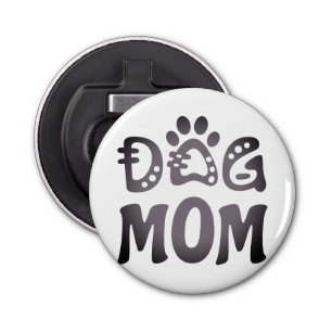 Dog mama button flesopener
