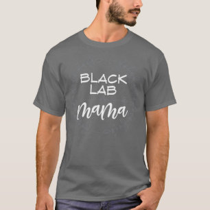 Dog Mama Gift Black Labrador T-shirt