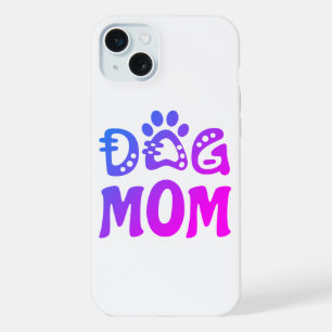 Dog mama iPhone 15 plus case
