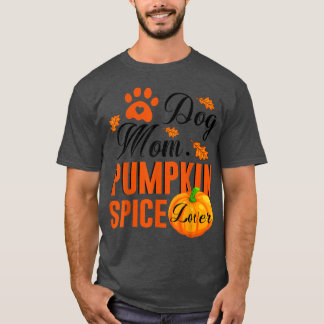 Dog mama Pumpkin Spice Lover Cute Herfst Vrouwen G T-shirt