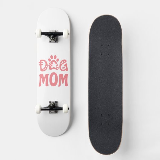 Dog mama skateboard (Voorkant)