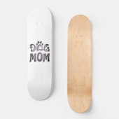 Dog mama skateboard (Voorkant)