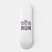 Dog mama skateboard (Voorkant)