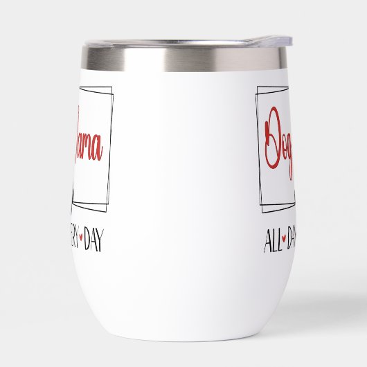 Dog Mama Toute La Journée Tous Les Jours (Gauche)