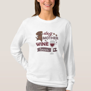 Dog Moeder Wine Lover Cute Brown Labrador T-shirt