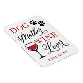 Dog Moeder Wine Lover Cute Quote mama Magneet (Rechterzijde)