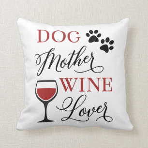 Dog Moeder Wine Lover Cute Quote Pet Mama Womens Kussen