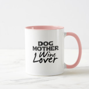 Dog Moeder Wine Lover mama Funny Gift Mok