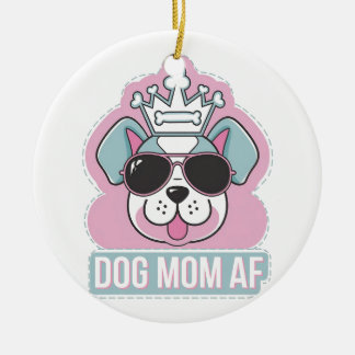 Dog Mom AF - Funny Dog Mom Design Keramisch Ornament