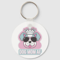 Dog Mom AF - Funny Dog Mom Design