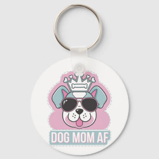Dog Mom AF - Funny Dog Mom Design Sleutelhanger