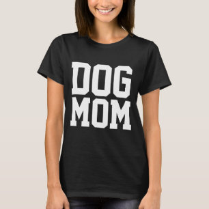 DOG MOM LADIES HONDENLIEFHEBBER T-SHIRTS T - SHIRT
