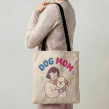 Dog Mom Tote Bag Funny Dog Lover Gift Dog Mama