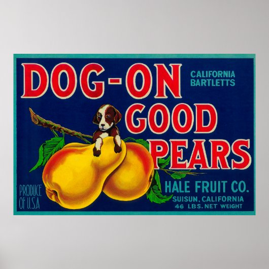 Dog on Good Pears Pear Crate LabelSuisun, CA Poster (Voorkant)