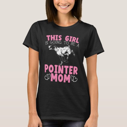 Dog Owner Pointer Mam English Pointer Dog T-shirt (Voorkant)