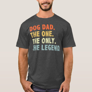 Dog pap de enige legende vaderdag van de hond. t-shirt