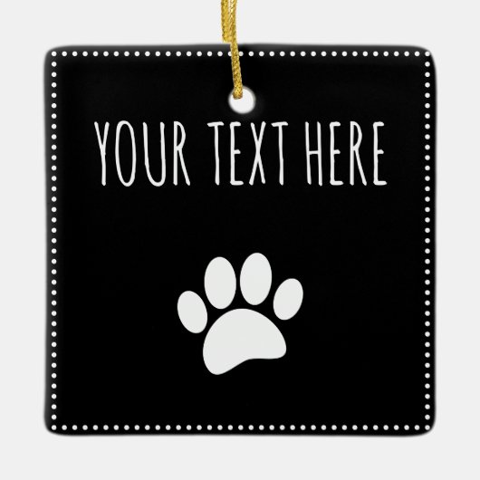 Dog Paw Print Aangepaste Tekst Zwart Keramisch Ornament (Voorkant)