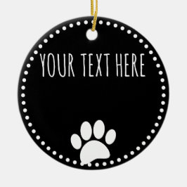 Dog Paw Print Aangepaste Tekst Zwart Keramisch Ornament