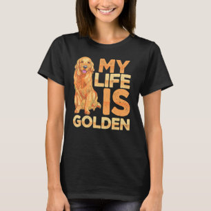 Dog Pet Life is eigenaar van Golden Retriever Dog T-shirt