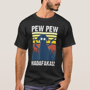 Dog Pew Pew Madafakas Crazy Dogs T-shirt
