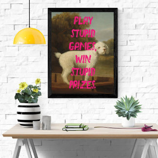 Dog Pop Art Stupid Games Grappig Roze Sassy Perfect Poster
