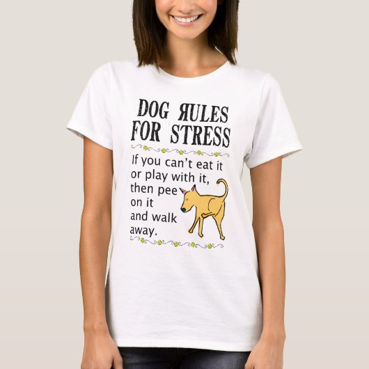 Dog Rules for Stress T-shirt (Voorkant)