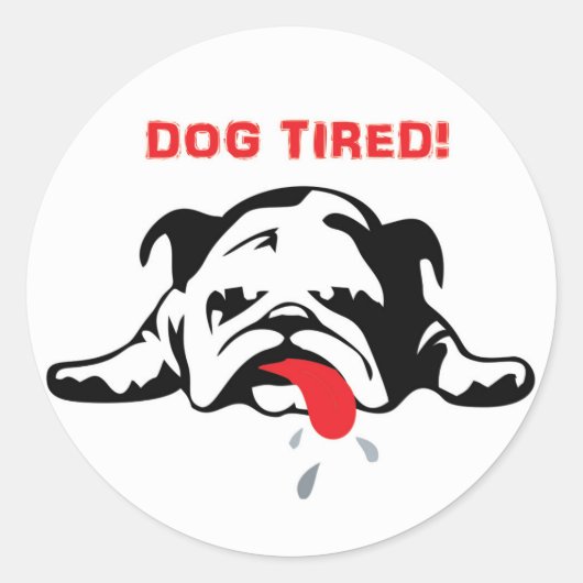 DOG TIRED RONDE STICKER (Voorkant)