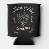 Dog Trainer Cadeautraining Humans Blikjeskoeler (Voorkant)