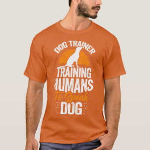 Dog Trainer training Humans om te spreken T-shirt