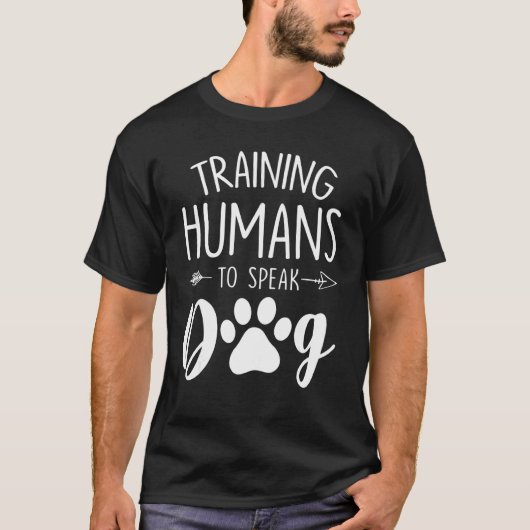 Dog Trainer training Humans om te spreken T-shirt (Voorkant)