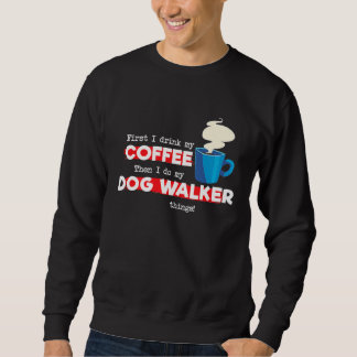 Dog Walker and Coffee Appreciation Trui