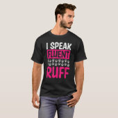 Dog Walker I speak fluent ruff Professional Dog Si T-shirt (Voorkant volledig)
